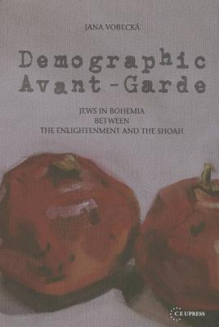 Kniha Demographic Avant-Garde Jana Vobecká