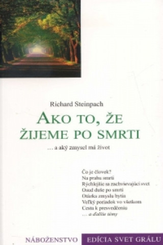 Knjiga Ako to, že žijeme po smrti Richard Steinpach
