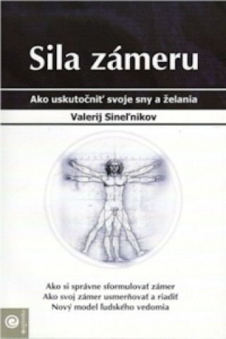Könyv Sila zámeru Valerij Sineľnikov