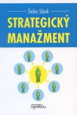 Kniha Strategický manažment Štefan Slávik