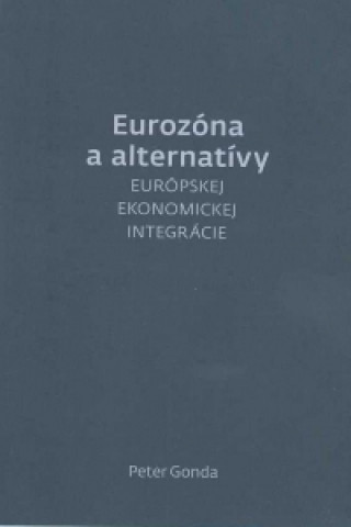 Buch Eurozóna a alternatívy Peter Gonda