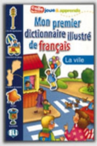 Книга Mon Premier Dictionnaire Illustre De Francais 