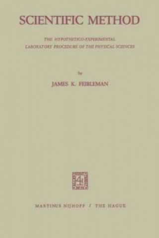 Könyv Scientific Method J.K. Feibleman