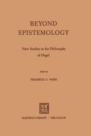 Knjiga Beyond Epistemology F.G. Weiss
