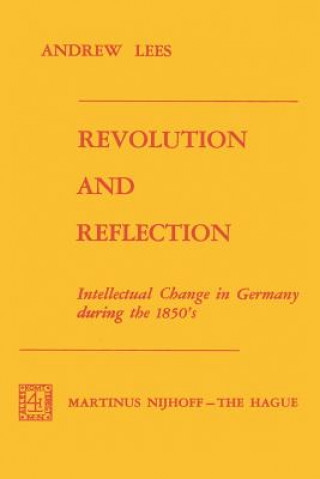 Kniha Revolution and Reflection A. Lees