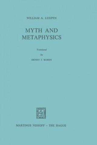 Libro Myth and Metaphysics W.A. Luijpen