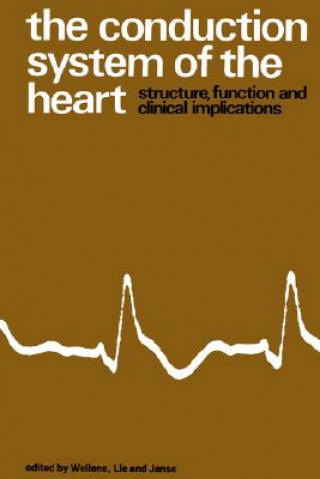 Kniha Conduction System of the Heart Hein J.J. Wellens