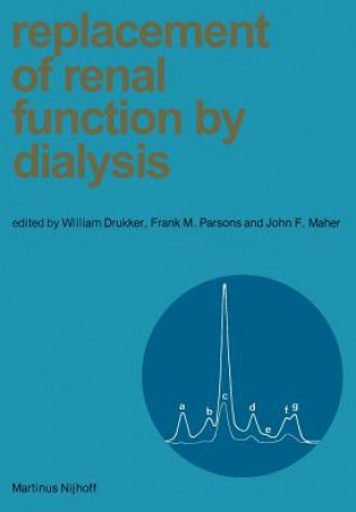 Книга Replacement of Renal Function by Dialysis William Drukker