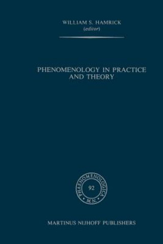 Livre Phenomenology in Practice and Theory William S. Hamrick