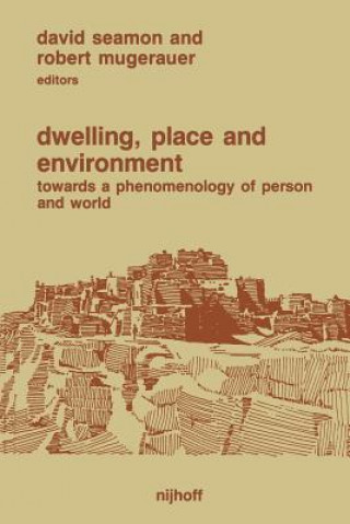 Libro Dwelling, Place and Environment David Seamon