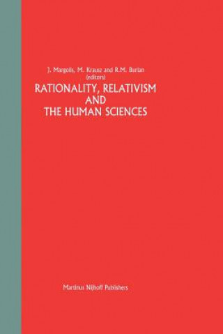 Carte Rationality, Relativism and the Human Sciences Joseph Margolis
