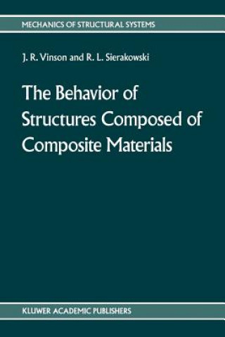 Könyv behavior of structures composed of composite materials Jack R. Vinson