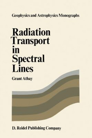 Könyv Radiation Transport in Spectral Lines R.G. Athay