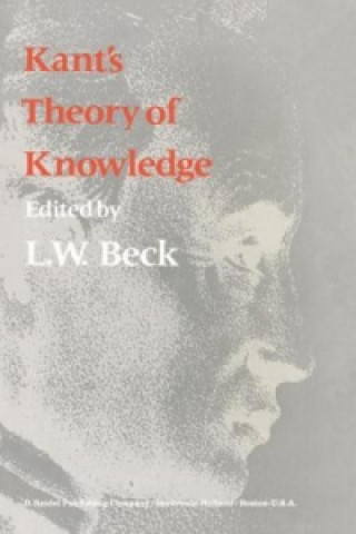 Könyv Kant's Theory of Knowledge L.W. Beck