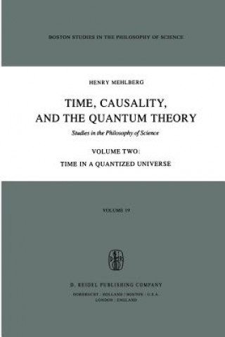 Книга Time, Causality, and the Quantum Theory S. Mehlberg