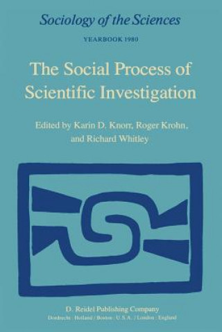 Knjiga Social Process of Scientific Investigation W.R. Knorr