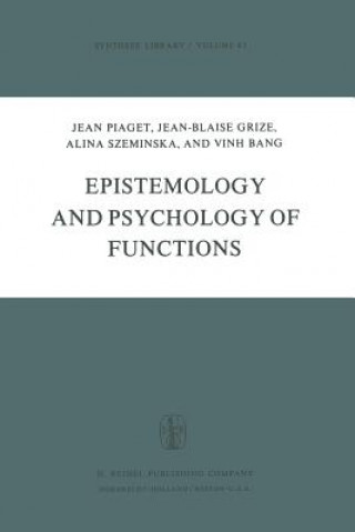 Kniha Epistemology and Psychology of Functions J. Piaget