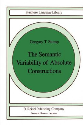 Carte Semantic Variability of Absolute Constructions G.T. Stump