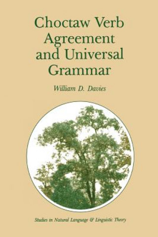 Könyv Choctaw Verb Agreement and Universal Grammar William D. Davies