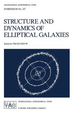 Könyv Structure and Dynamics of Elliptical Galaxies Tim de Zeeuw