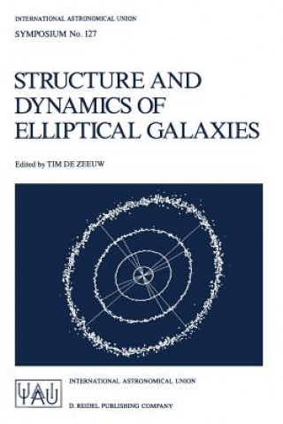 Książka Structure and Dynamics of Elliptical Galaxies Tim de Zeeuw