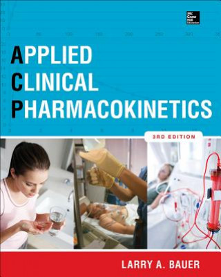 Книга Applied Clinical Pharmacokinetics 3/E Bauer Larry