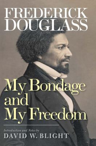 Könyv My Bondage and My Freedom Frederick Douglass