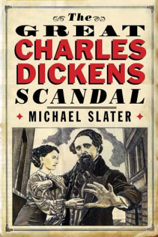 Książka Great Charles Dickens Scandal Michael Slater