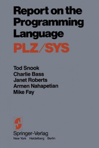 Kniha Report on the Programming Language PLZ/SYS Tod Snook