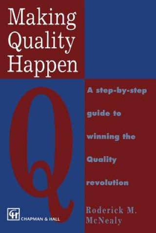 Книга Making Quality Happen R.M. McNealy
