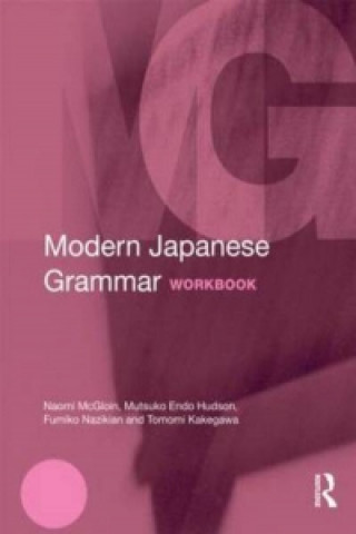 Kniha Modern Japanese Grammar Workbook Carol Hayes