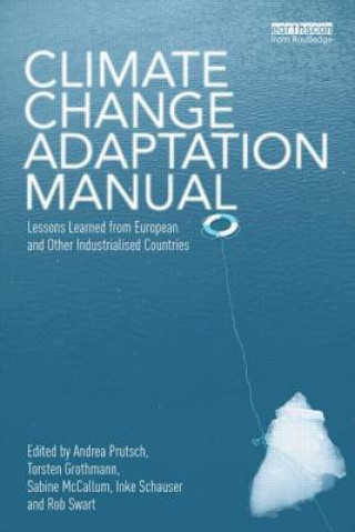 Knjiga Climate Change Adaptation Manual Andrea Prutsch & Torsten Grothmann