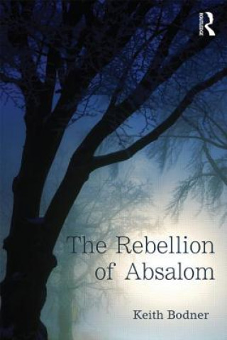 Book Rebellion of Absalom Keith Bodner