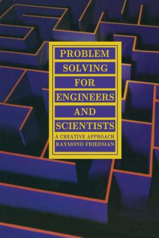Knjiga Problem Solving For Engineers and Scientists R. Friedman