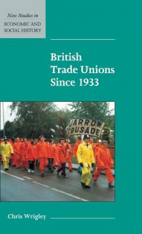 Könyv British Trade Unions since 1933 Chris Wrigley