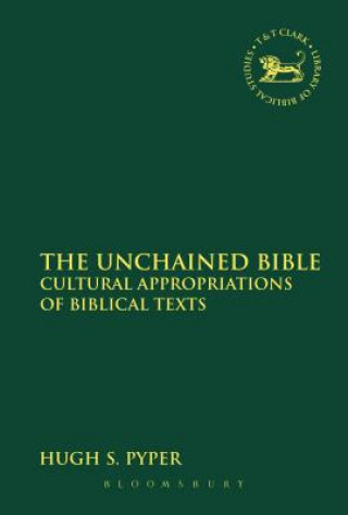 Carte Unchained Bible Hugh S Pyper