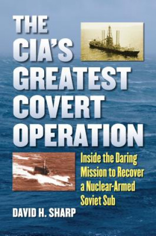 Carte CIA's Greatest Covert Operation David H Sharp