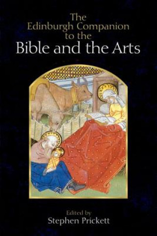 Książka Edinburgh Companion to the Bible and the Arts Stephen Prickett