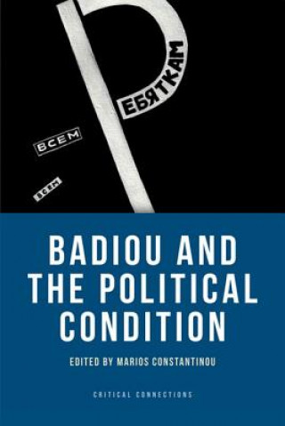 Könyv Badiou and the Political Condition Marios Constantinou