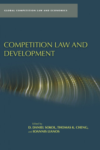 Knjiga Competition Law and Development Daniel Sokol