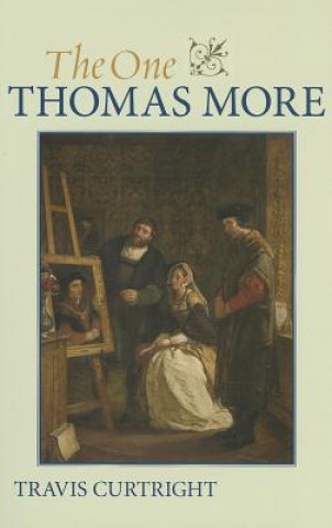 Book One Thomas More Travis Curtright