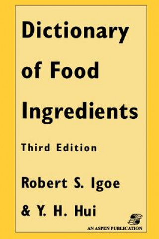 Buch Dictionary of Food Ingredients Y. Hui