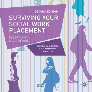Könyv Surviving your Social Work Placement Lomax Robert