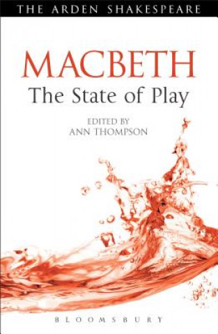 Kniha Macbeth: The State of Play Ann Thompson