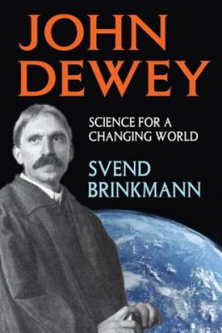 Kniha John Dewey Svend Brinkmann