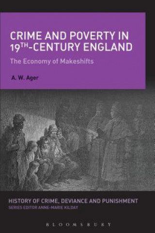 Könyv Crime and Poverty in 19th-Century England A W Ager