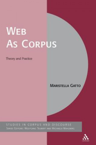 Kniha Web As Corpus Maristella Gatto