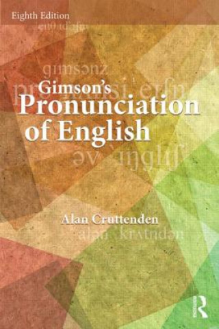 Carte Gimson's Pronunciation of English Alan Cruttenden