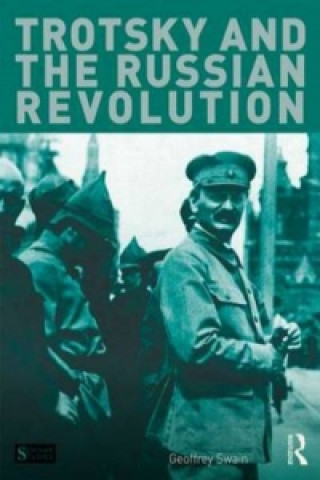 Книга Trotsky and the Russian Revolution Geoffrey Swain