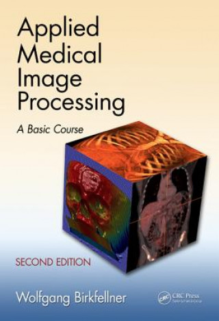 Книга Applied Medical Image Processing Wolfgang Birkfellner